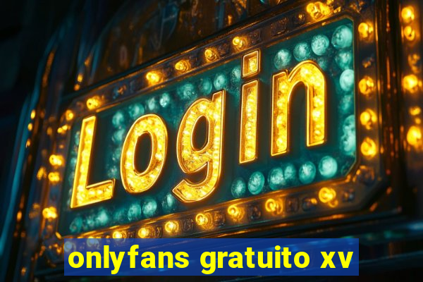 onlyfans gratuito xv